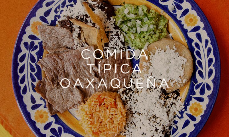 Comida típica de Oaxaca