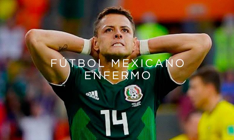 futbol mexicano enfermo