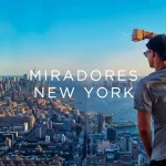 Los mejores miradores de New York en 2024 | Cómo visitarlos, costos, horarios y el top