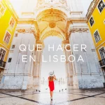 Qué hacer en Lisboa en un fin de semana | Be México